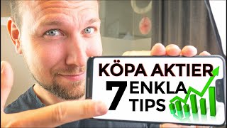 KÖPA AKTIER  7 TIPS FÖR ATT KÖPA BRA AKTIER [upl. by Anassor357]