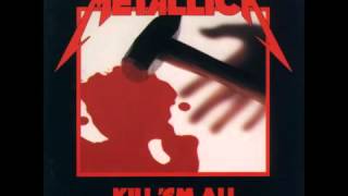 Metallica  Kill Em All Full Album [upl. by Nauqahs]