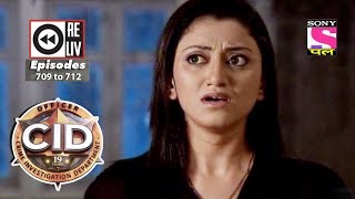 Weekly Reliv  CID  30th June 2018 to 6th July 2018  Episode 709 to 712 [upl. by Aeriel297]