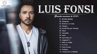 LUIS FONSI GRANDES ÉXITOS  LUIS FONSI SUS MEJORES ÉXITOS MIX 2021 [upl. by Eaj948]