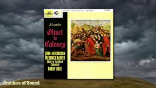 quotOlivet to Calvaryquot John Maunder LP 1964  Guildford Cathedral Choir Barry Rose [upl. by Kcirttap234]