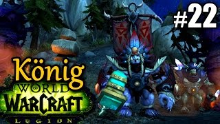 WoW Legion 22 UNTERKÖNIG DARGRUL ★ lets play wow gameplay german [upl. by Caroline]