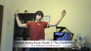 LAMDA Acting Grade 2 quotCheshire Catquot [upl. by Simmonds]