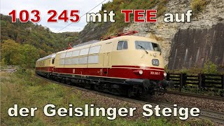 103 245 mit TEE auf der Geislinger Steige am 07102023 [upl. by Juliet]