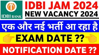 IDBI Junior Assistant Manager New Vacancy 2024  IDBI JAM PGDBF Notification 2024 [upl. by Erund]