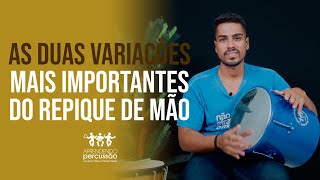 As duas variações mais importantes do Repique de Mão [upl. by Mcgrath]