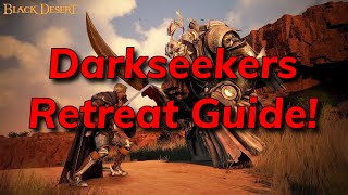 Darkseekers Retreat Rotation And Guide  Black Desert Online [upl. by Nalloh]