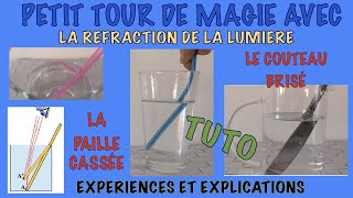 Expériences de la paille cassée couteau brisé Tour de magie avec la réfraction de la lumièreTutos [upl. by Beulah]