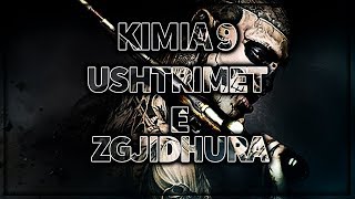 KIMIA 9 USHTRIMET E ZGJIDHURA BOTIMI PEGI [upl. by Onfre]