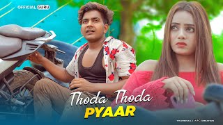 Thoda Thoda Pyaar  Guru Aishwarya  Sad Love Story  New Hindi Song 2021  Official Guru [upl. by Ylrac414]