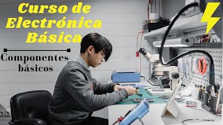 ¡Curso de Electrónica Básica desde Cero 📺 Componentes Básicos cómo se miden en un multímetro [upl. by Junius127]