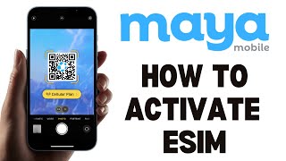 How To Activate Maya Mobile Esim [upl. by Iatnwahs]