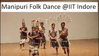 MAO Dance by NIT Manipur at IIT Indore [upl. by Shiroma]