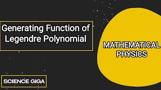 Legendre Polynomial  Generating Function of Legendre Polynomial [upl. by Auahsoj]