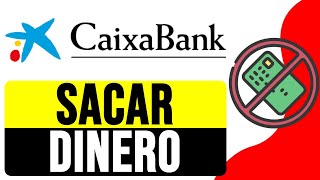 Cómo SACAR DINERO SIN TARJETA en CAIXABANK NOW 2024  Solución ImaginBank [upl. by Imot]