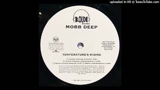 Mobb Deep  Temperatures Rising Album Version Clean [upl. by Melinde]