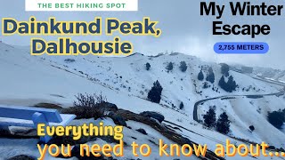 Dainkund Peak Trek Dalhousie  A Winter Adventure in Dalhousie Himachal Pradesh [upl. by Eric]