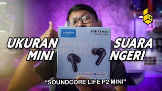 SOUNDCORE LIFE P2 MINI Review TWS Budget Punya Equalizer [upl. by Roda]