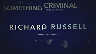 Richard Russell Beebo The Skyking [upl. by Maxia]