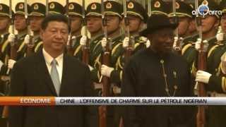 Chine  Loffensive de charme sur le pétrole nigérian [upl. by Salamone]