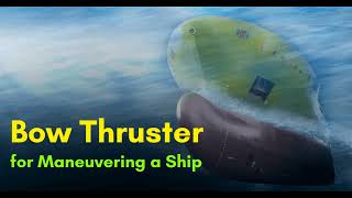 Bow Thruster For Maneuvering a Ship Marine Engineering Electrician Naval Architect Vessel [upl. by Charlot210]