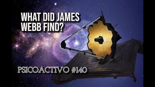 James Webbs new discovery prompts briefing to Congress people on mystery UFO  Psicoactivo 140 [upl. by Aiekam]