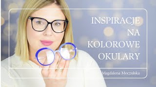 Inspiracje na kolorowe okulary  Magdalena Moczulska [upl. by Craner]