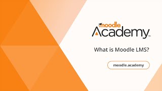 What is Moodle LMS  Moodle Academy [upl. by Mehelhteb]