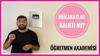 MÜLAKATLAR KALKTI  ÖĞRETMEN AKADEMİSİ KAÇ YIL ÖĞRETMENLİK MESLEK KANUNU ÖĞRETMEN ATAMASI [upl. by Asher617]