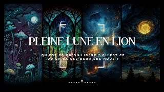 Pleine Lune en Lion  25 Janvier ♌ • Quest ce quon libère sur ce premier mois de lannée  🌕 [upl. by Domonic]