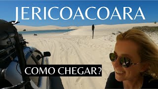 COMO CHEGAR A JERICOACOARA  TRAJETO DETALHADO [upl. by Raddy]