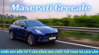 Đánh giá Maserati Grecale Vận hành xe Ý khác biệt hoàn toàn với SUV thể thao [upl. by Rusty]