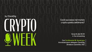 CryptoWeek 152 2 febbraio 2024 [upl. by Romo]