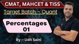 Percentages Session 01  CMAT 2023  MAHCET 2023  TISS 2023  Target Batch  Complete Preparation [upl. by Ratep]