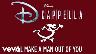 DCappella  Ill Make a Man Out of You Audio Only [upl. by Happy]