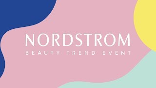 Spring Beauty Trend Event  Nordstrom [upl. by Rehportsirhc396]