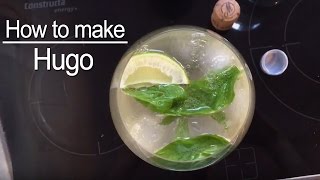 How to make Hugo Cocktail [upl. by Loomis]