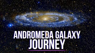 A Journey Through The Andromeda Galaxy [upl. by Naej]