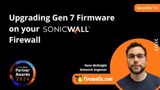 SonicWall Gen 7 Upgrading Gen 7 Firmware [upl. by Aneehsirk]