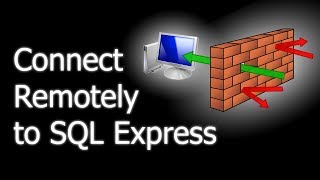 How to allow remote connections to SQL Server Express [upl. by Ty968]