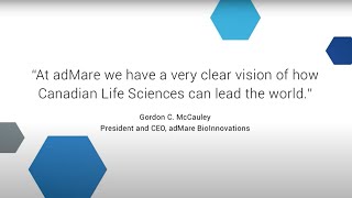 adMare BioInnovations  Helping Canadian Life Sciences Lead the World [upl. by Eloccin304]