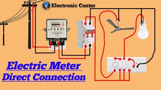 Complete Single Phase Meter Wiring To Switch Board Electric Meter Direct Connection [upl. by Madeline]