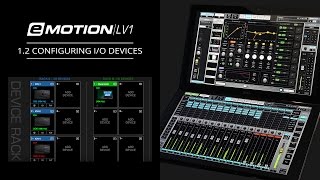eMotion LV1 Tutorial 12 Setup Window – Configuring IO Devices [upl. by Euseibbob]