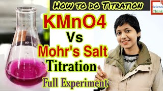 Titration  KMnO4 Vs Mohr Salt in Hindi  Full Experiment  Calculations  Chemistry Practical [upl. by Nonaihr729]