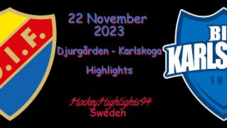 DJURGÅRDEN VS KARLSKOGA  22 NOVEMBER 2023  HIGHLIGHTS  HOCKEYALLSVENSKAN [upl. by Onaimad]