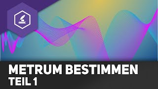 Metrum bestimmen  Teil 1 [upl. by Ruthven]