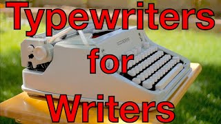 Typewriters for Writers [upl. by Dnalyar701]