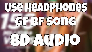 GF BF 8D Audio  Sooraj Pancholi Jacqueline Fernandez ft Gurinder [upl. by Acul]