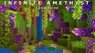 Lena Raine  Infinite Amethyst Minecraft 118 Music [upl. by Luemas252]