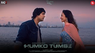 Humko Tumse Official Video Song  Jubin Nautiyal  Rocky Khanna  Shreya Chaudhry  Jyoti  RadF [upl. by Anafetse]